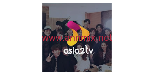 asia2tv تحميل تطبيق