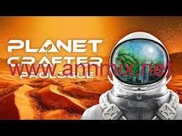 تحميل لعبة العيش في الفضاء planet crafter 2022 للكمبيوتر وللجوال من ميديا فاير
