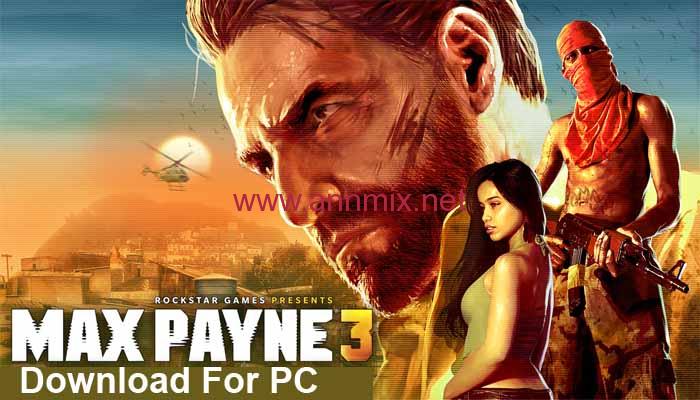 تحميل لعبة Max Payne مهكرة للاندرويد وللكمبيوتر كاملة من ميديا فاير اخر اصدار 2024 مجانا