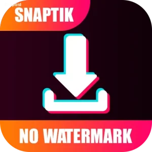 تحميل برنامج سناب تيك SnapTik مهكر للاندرويد Apk اخر اصدار 2027 مجانا