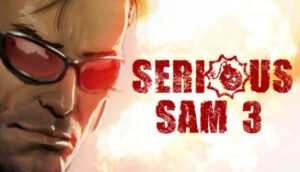 تحميل لعبة سيريوس سام Serious Sam 3 اخر اصدار 2027 مجانا