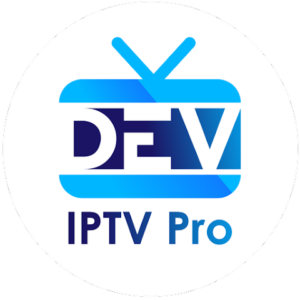 تحميل تطبيق Dev IPTV Pro مهكر APK لمشاهدة الافلام والمسلسلات آخر إصدار 2026 مجانا