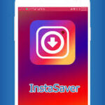 تحميل برنامج InstaSaver لتحميل الفيديو من إنستقرام