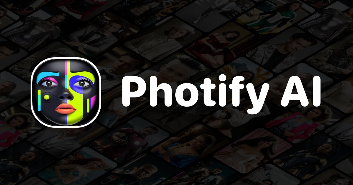 تحميل تطبيق Photify AI لتحرير الصور للاندرويد والايفون اخر اصدار 2024 مجانا