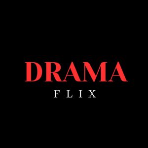 تحميل تطبيق دراما فليكس Drama Flix APK للاندرويد وللايفون اخر اصدار 2026 مجانا